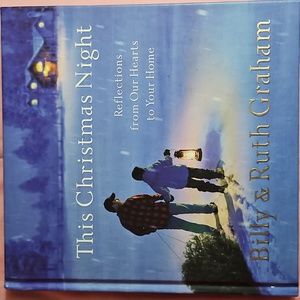 THIS CHRISTMAS NIGHT: Reflections from Our Hearts to Your Home-Billy/Ruth Graham